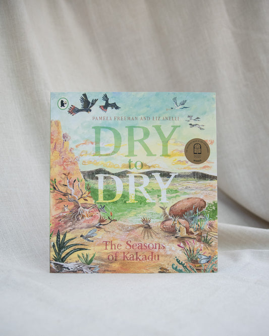 Dry to Dry - The Seasons of Kakadu